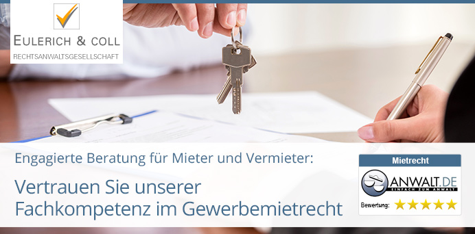 Engagierte Beratung für Mieter und Vermieter: Vertrauen Sie unserer Fachkompetenz im Gewerbemietrecht | Eulerich & Coll. Rechtsanwaltsgesellschaft